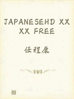 JAPANESEHD XXXX FREE